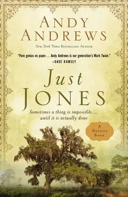 Just Jones: Sometimes a Thing Is Impossible . . . Până când este de fapt făcut (o carte Noticer) - Just Jones: Sometimes a Thing Is Impossible . . . Until It Is Actually Done (a Noticer Book)