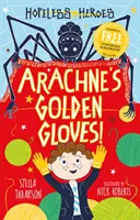 Mănușile de aur ale lui Arachne! - Arachne's Golden Gloves!