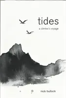 Tides - Călătoria unui alpinist - Tides - A climber's voyage