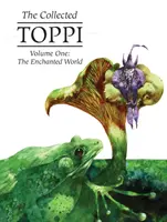 The Collected Toppi Vol. 1: Lumea fermecată - The Collected Toppi Vol. 1: The Enchanted World