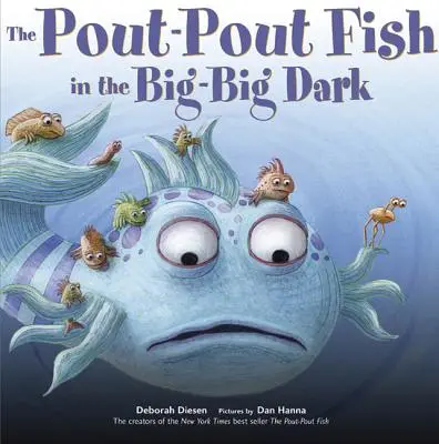 Peștele Pout-Pout în marele mare întuneric - The Pout-Pout Fish in the Big-Big Dark