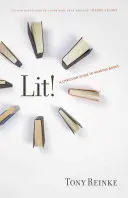 Lit!: Un ghid creștin pentru citirea cărților - Lit!: A Christian Guide to Reading Books