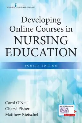 Dezvoltarea cursurilor online în educația medicală, ediția a patra - Developing Online Courses in Nursing Education, Fourth Edition