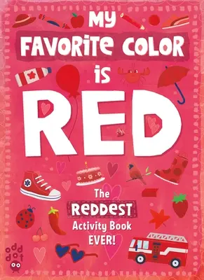 Cartea de activități My Favorite Color: Roșu - My Favorite Color Activity Book: Red