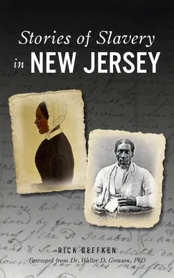 Poveștile sclaviei în New Jersey - Stories of Slavery in New Jersey