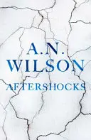 Aftershocks (Wilson A. N. (Autor)) - Aftershocks (Wilson A. N. (Author))