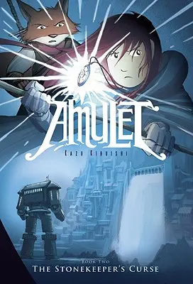Blestemul păstrătorului de pietre (Amuleta #2), 2 - The Stonekeeper's Curse (Amulet #2), 2