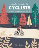 Mindful Thoughts for Cyclists (Gânduri conștiente pentru bicicliști): Găsirea echilibrului pe două roți - Mindful Thoughts for Cyclists: Finding Balance on Two Wheels