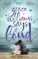 Grace Williams o spune cu voce tare - Grace Williams Says It Loud