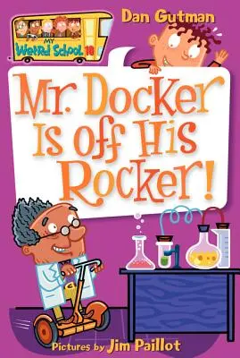Dl Docker și-a ieșit din minți! - Mr. Docker Is Off His Rocker!