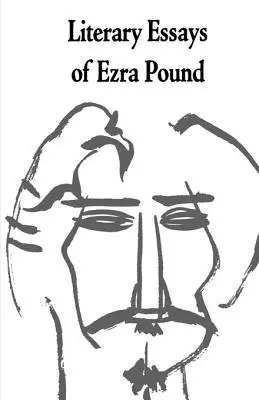 Eseuri literare ale lui Ezra Pound - Literary Essays of Ezra Pound