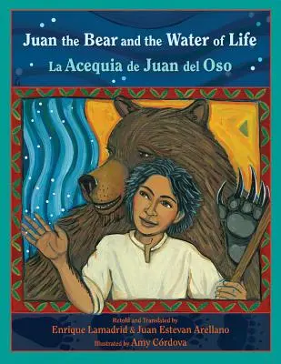 Ursul Juan și apa vieții: La Acequia de Juan del Oso - Juan the Bear and the Water of Life: La Acequia de Juan del Oso