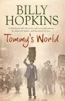 Tommy's World (The Hopkins Family Saga, Book 3) - O poveste caldă și fermecătoare despre viața în nordul Angliei - Tommy's World (The Hopkins Family Saga, Book 3) - A warm and charming tale of life in northern England