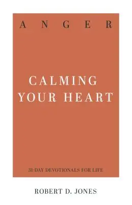 Mânia: Calmându-ți inima - Anger: Calming Your Heart