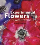 Flori experimentale în acuarelă - Experimental Flowers in Watercolour