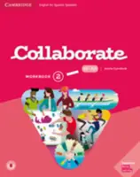 Collaborate Level 2 Workbook Engleză pentru vorbitori de spaniolă - Collaborate Level 2 Workbook English for Spanish Speakers