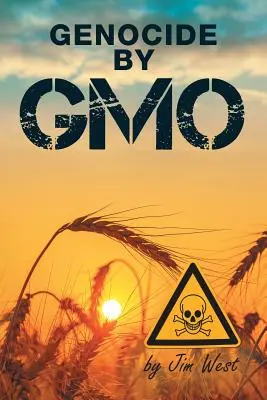 Genocidul prin OMG - Genocide by GMO