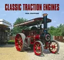Motoare de tracțiune clasice - Classic Traction Engines