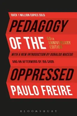 Pedagogia celor oprimați: Ediția a 50-a aniversară - Pedagogy of the Oppressed: 50th Anniversary Edition
