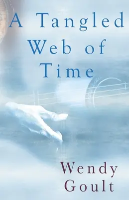 O rețea încâlcită a timpului - A Tangled Web of Time
