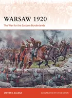 Varșovia 1920: Războiul pentru frontierele estice - Warsaw 1920: The War for the Eastern Borderlands