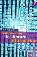 Înțelegerea informațiilor din domeniul sănătății - Understanding Healthcare Information