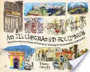 O călătorie ilustrată: Inspirație din jurnalele de artă private ale artiștilor, ilustratorilor și designerilor călători - An Illustrated Journey: Inspiration from the Private Art Journals of Traveling Artists, Illustrators and Designers