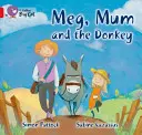 Meg, mama și măgarul - Meg, Mum and the Donkey