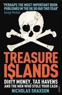 Treasure Islands - Paradisurile fiscale și oamenii care au furat lumea - Treasure Islands - Tax Havens and the Men who Stole the World