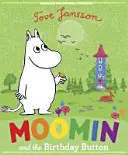 Moomin și butonul aniversar - Moomin and the Birthday Button