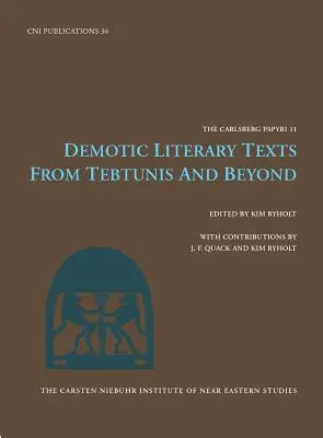 Texte literare demotice din Tebtunis și dincolo de aceasta - Demotic Literary Texts from Tebtunis and Beyond