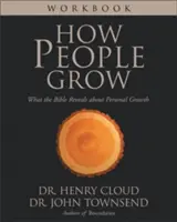 Cartea de lucru How People Grow: Ce dezvăluie Biblia despre creșterea personală - How People Grow Workbook: What the Bible Reveals about Personal Growth