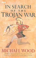 În căutarea războiului troian - In Search Of The Trojan War