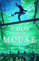 Băiatul numit MOUSE - Boy Called MOUSE