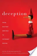 Înșelăciune: De la imperiile antice la întâlnirile pe internet - Deception: From Ancient Empires to Internet Dating