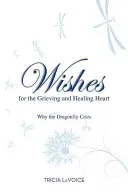 Urări pentru inima îndurerată și vindecată - Wishes for the Grieving and Healing Heart