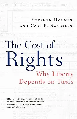Costul drepturilor: De ce libertatea depinde de taxe - The Cost of Rights: Why Liberty Depends on Taxes