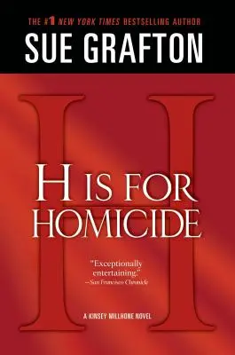 H de la Homicide: Un roman Kinsey Millhone - H Is for Homicide: A Kinsey Millhone Novel