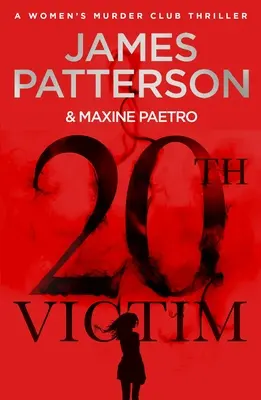 A 20-a victimă - Trei orașe. Trei gloanțe. Trei crime. (Clubul femeilor criminale 20) - 20th Victim - Three cities. Three bullets. Three murders. (Women's Murder Club 20)