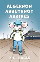 Algernon Arbuthnot sosește - Algernon Arbuthnot Arrives