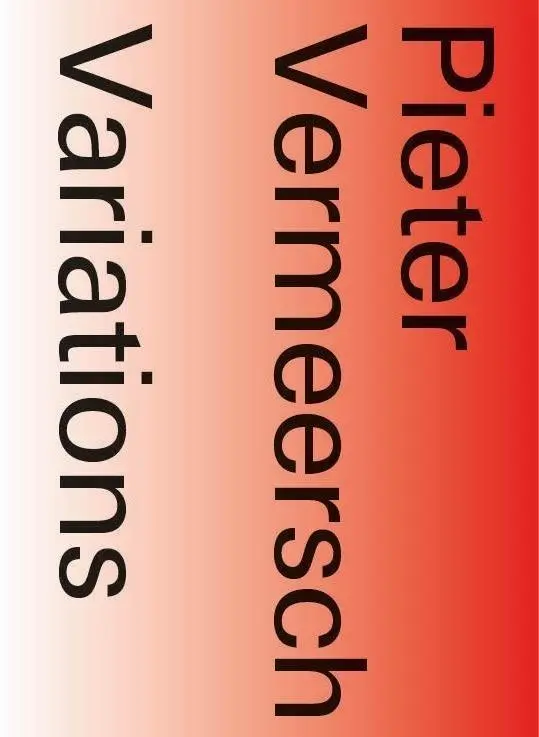 Pieter Vermeersch: Variațiuni - Pieter Vermeersch: Variations