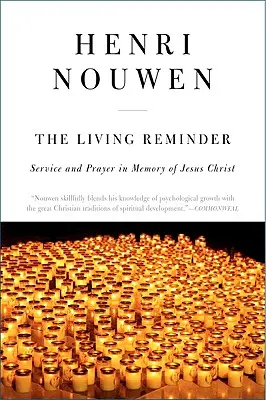 Amintirea vie: Slujire și rugăciune în memoria lui Iisus Hristos - The Living Reminder: Service and Prayer in Memory of Jesus Christ