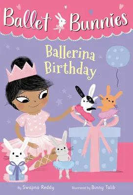 Iepurașii de balet #3: Aniversarea balerinei - Ballet Bunnies #3: Ballerina Birthday