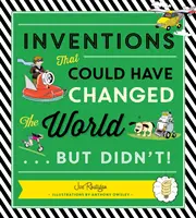Invenții care ar fi putut schimba lumea... dar nu au făcut-o! - Inventions That Could Have Changed the World...But Didn't!