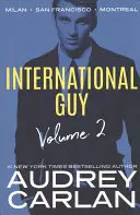 International Guy: Milano, San Francisco, Montreal - International Guy: Milan, San Francisco, Montreal
