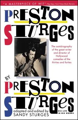 Preston Sturges de Preston Sturges: Viața sa în cuvintele sale - Preston Sturges by Preston Sturges: His Life in His Words