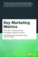 Key Marketing Metrics - Cele peste 50 de măsurători pe care orice manager trebuie să le cunoască - Key Marketing Metrics - The 50+ metrics every manager needs to know