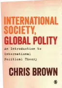 Societate internațională, politică globală: O introducere în teoria politică internațională - International Society, Global Polity: An Introduction to International Political Theory