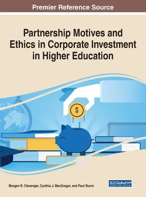 Motivele parteneriatului și etica în investițiile corporative în învățământul superior - Partnership Motives and Ethics in Corporate Investment in Higher Education
