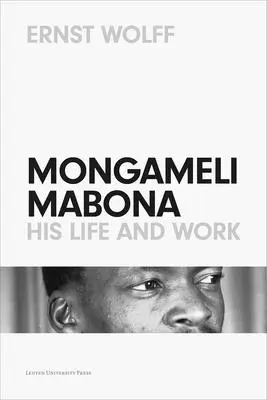 Mongameli Mabona: viața și opera sa - Mongameli Mabona: His Life and Work